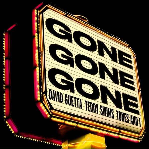 Обложка: David Guetta, Teddy Swims, Tones And I - Gone Gone Gone