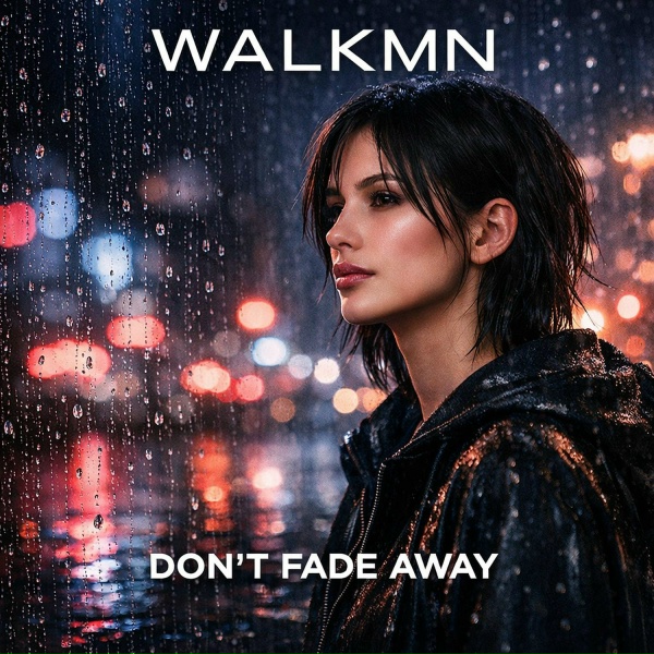 Обложка: WALKMN - Don't Fade Away