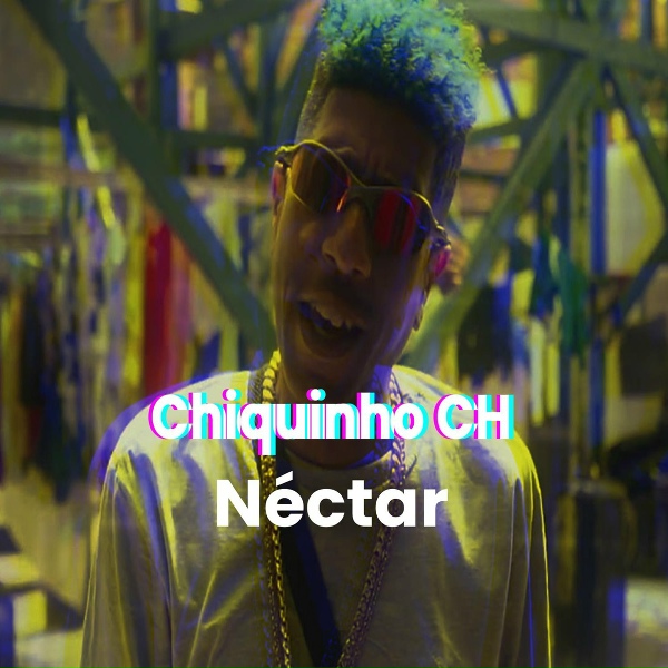 Обложка: Chiquinho CH - Néctar