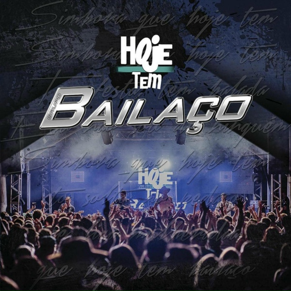 Обложка: Grupo Bailaço - Hoje Tem Bailaço