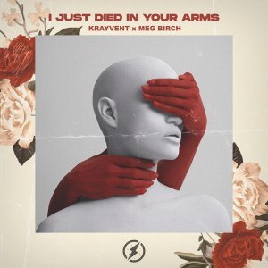 Обложка: Krayvent, Meg Birch - I Just Died In Your Arms