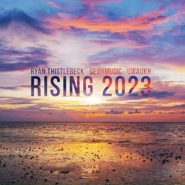 Обложка: Ryan Thistlebeck, SejixMusic, Uwaukh - Rising 2023
