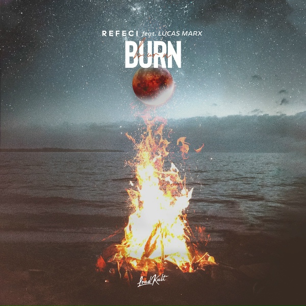 Обложка: Refeci feat. Lucas Marx - Burn
