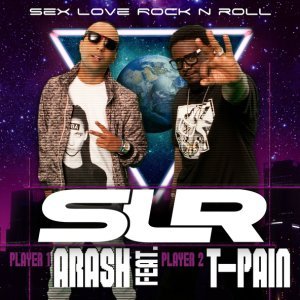 Обложка: Arash feat. T-Pain - Sex Love Rock n Roll (Slr)