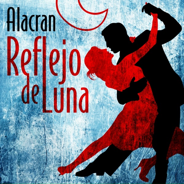 Обложка: Alacrán - Reflejo de Luna