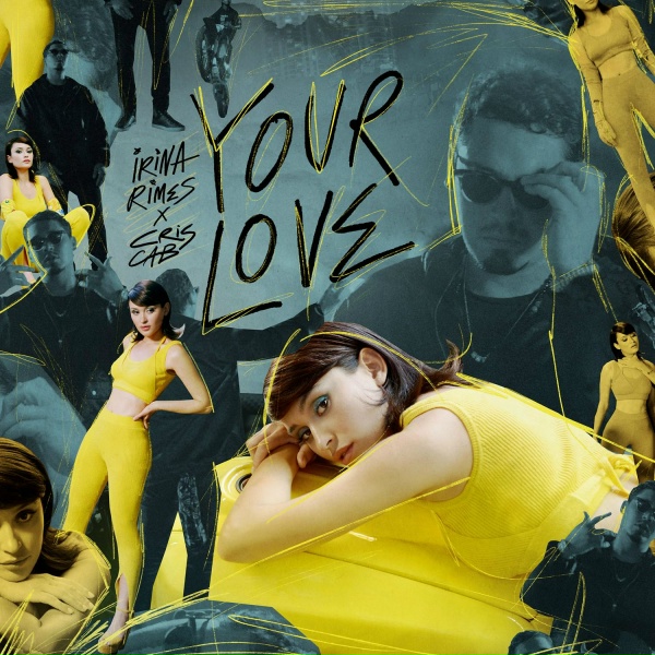 Обложка: Irina Rimes, Cris Cab - Your Love
