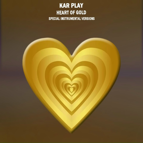 Обложка: Kar Play - Heart of Gold