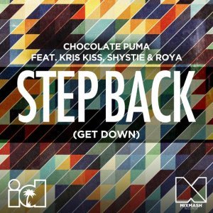 Обложка: Chocolate Puma feat. Kris Kiss - Step Back (Get Down)