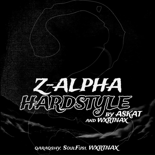 Обложка: qaraqshy, SoulFusi, WXRTNAX, askat - z-alpha 2