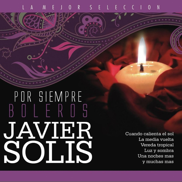 Обложка: Javier Solís - Que Se Mueran de Envidia