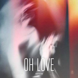 Обложка: TRITICUM - Oh Love