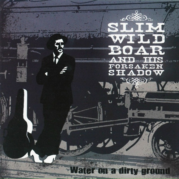 Обложка: Slim Wild Boar & His Forsaken Shadow - Back from hell