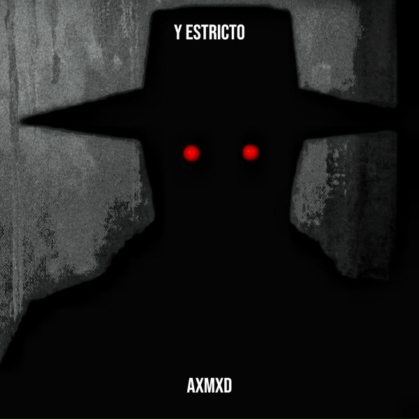 Обложка: AXMXD - Y Estricto