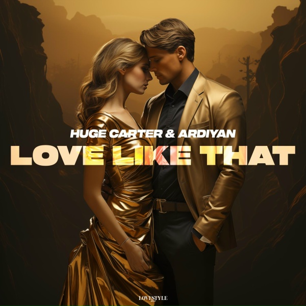 Обложка: Huge Carter, Ardiyan - Love Like That