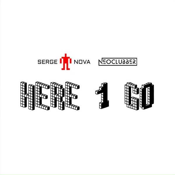 Обложка: Serge Nova, Neoclubber - Here I Go