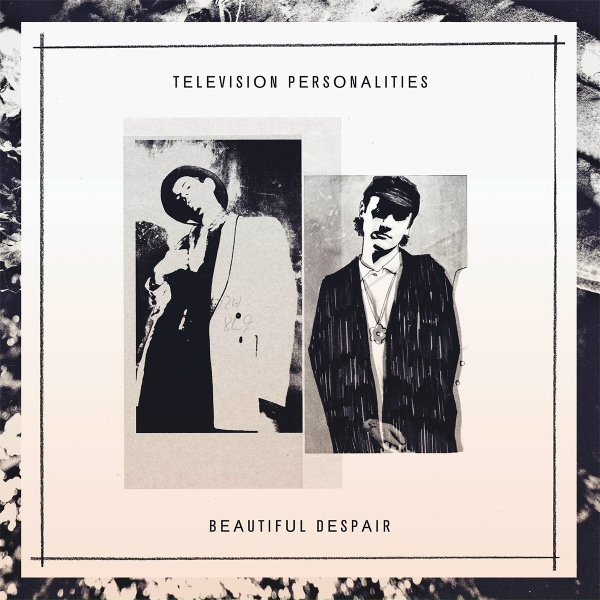 Обложка: Television Personalities - Love Is a Four Letter Word
