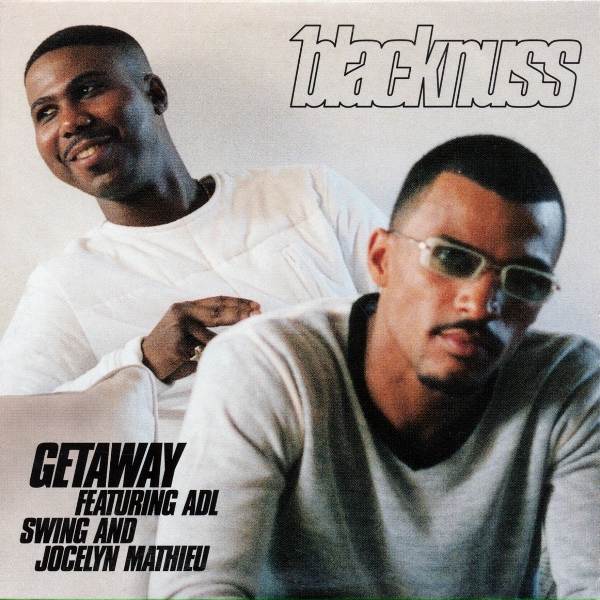 Обложка: Blacknuss feat. Adl, Swing & Jocelyn Mathieu feat. Jocelyn Mathieu, Swing, Adl - Getaway