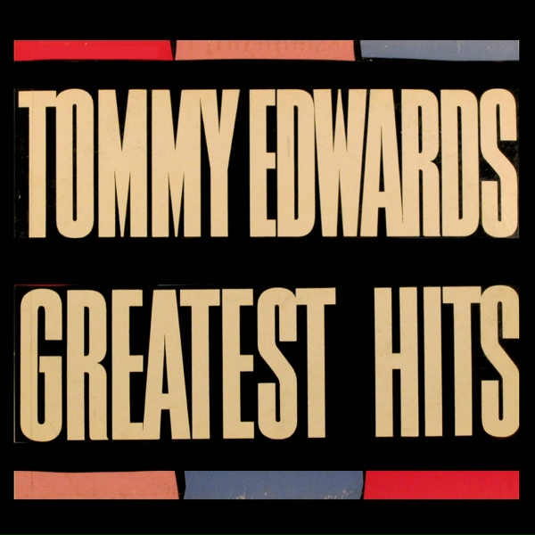 Обложка: Tommy Edwards - It's Only The Good Times