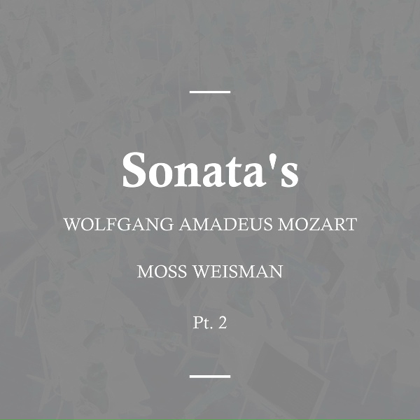 Обложка: Moss Weisman - Sonata in B Flat Major, K10 - I. Allegro