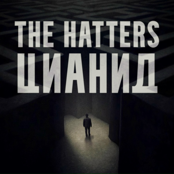 Обложка: The Hatters - Цианид