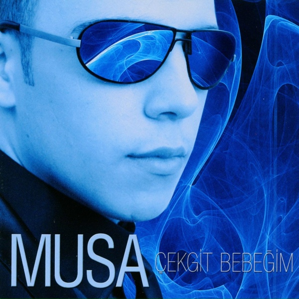 Обложка: Musa - Çek Git Bebegim