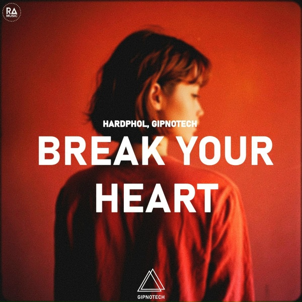 Обложка: Hardphol, GIPNOTECH - Break Your Heart