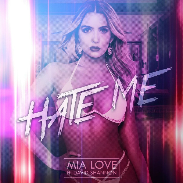 Обложка: Mia Love feat. David Shannon - Hate Me