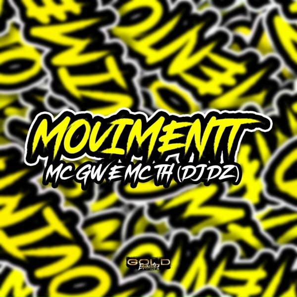 Обложка: DJ DZ, Mc Gw, MC TH - Movimentt