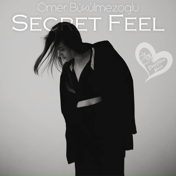 Обложка: Ömer Bükülmezoğlu - Secret Feel