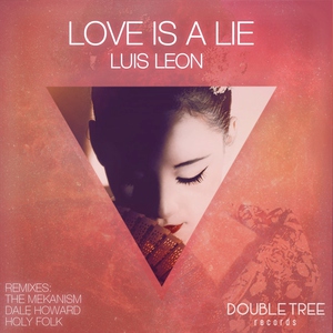 Обложка: Luis Leon - Love Is A Lie