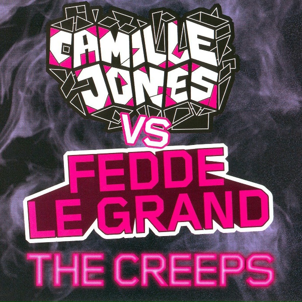 Обложка: Fedde Le Grand, Camille Jones - The Creeps (Radio Edit)