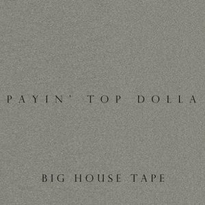 Обложка: Payin' Top Dolla - Bassline Drop