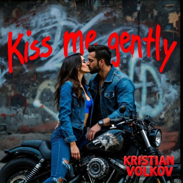 Обложка: Kristian Volkov - Kiss me gently