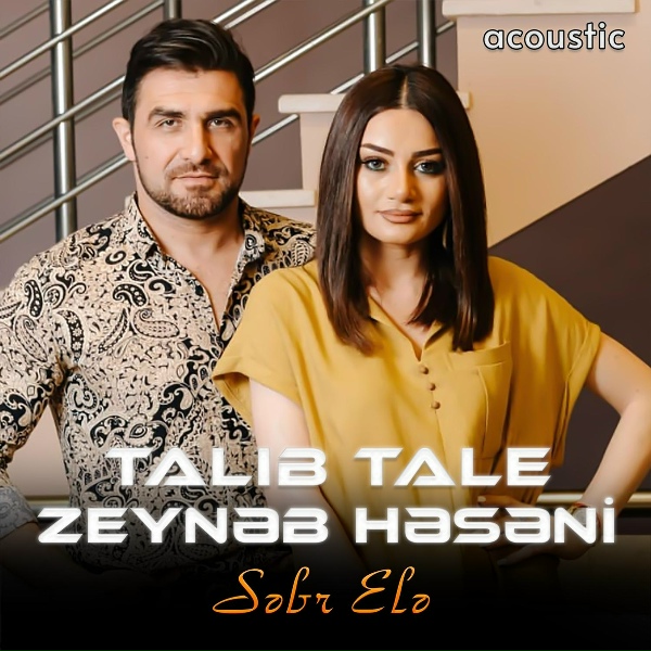 Обложка: Talıb Tale feat. Zeynəb Həsəni - Səbr Elə
