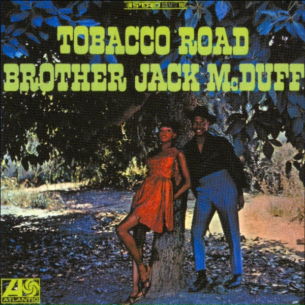 Обложка: John McDuffy "Brother Jack McDuff" - Can't Get Satisfied