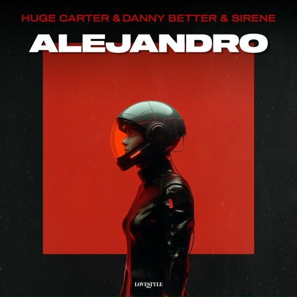 Обложка: Huge Carter, Danny Better, Sirene - Alejandro