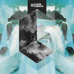 Обложка: Porter Robinson - Language