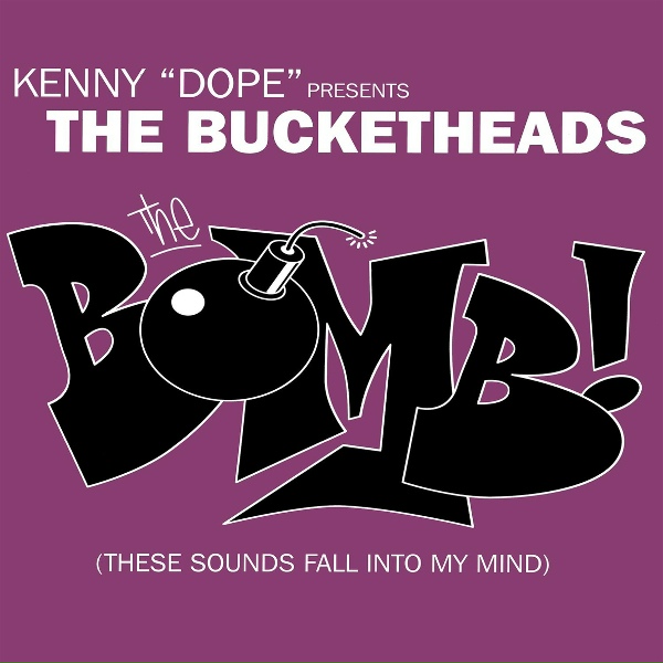 Обложка: The Bucketheads - The Bomb! (These Sounds Fall Into My Mind)