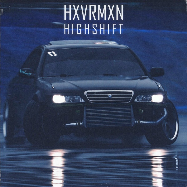 Обложка: HXVRMXN - Highshift