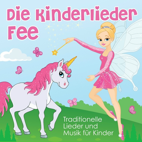 Обложка: Die Kinderlieder Fee - Schlaf, Kindlein, schlaf