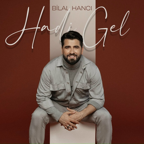 Обложка: Bilal Hancı - Hadi Gel