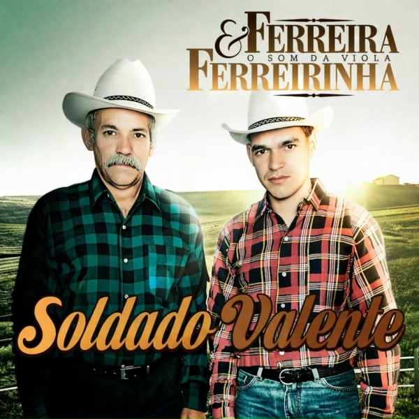 Обложка: Ferreira & Ferreirinha - Soldado Valente
