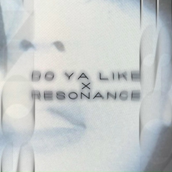 Обложка: noturgf - Do Ya Like X Resonance