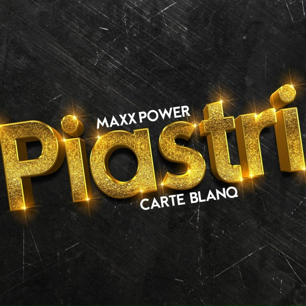 Обложка: Maxx Power, Carte Blanq - Piastri (Extended Mix)