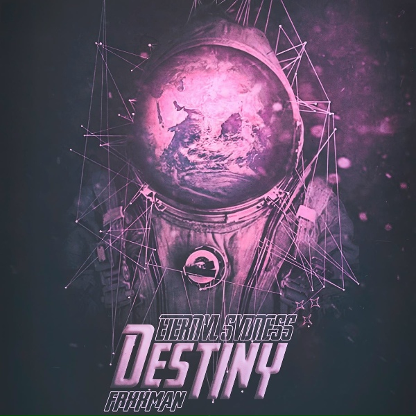 Обложка: ETERNVL SVDNESS, FRXXMAN - Destiny
