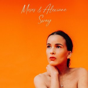 Обложка: Moses, Alexiane - Sway