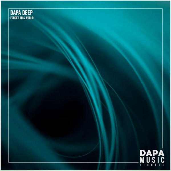 Обложка: Dapa Deep - Forget This World