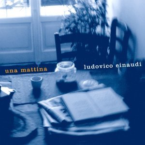 Обложка: Ludovico Einaudi - Einaudi: Una Mattina