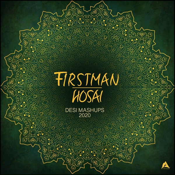 Обложка: F1rstman, Hosai - Desi Mashup 1