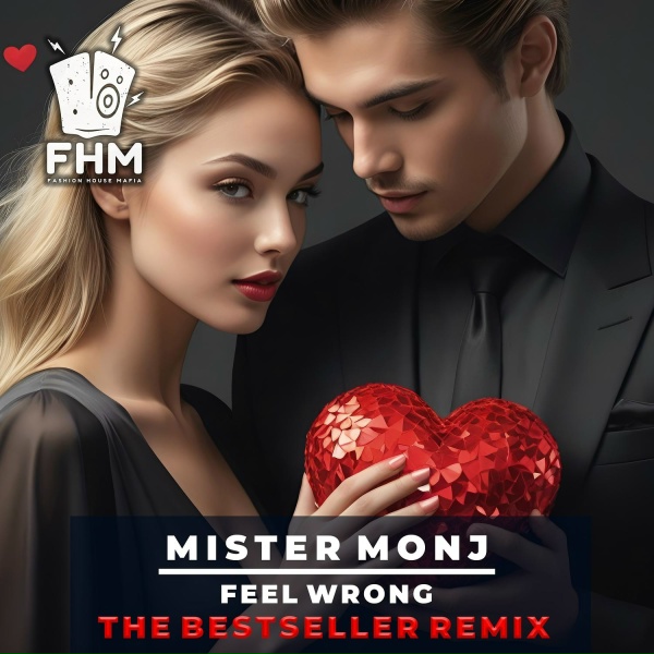 Обложка: Mister Monj - Feel Wrong (The Bestseller Dub Mix)